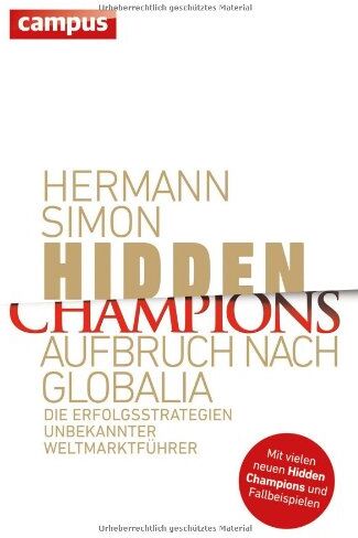Hermann Simon - Hidden Champions - Aufbruch nach Globalia: Die Erfolgsstrategien unbekannter Weltmarktführer - Preis vom 09.10.2026 07:28:09 h