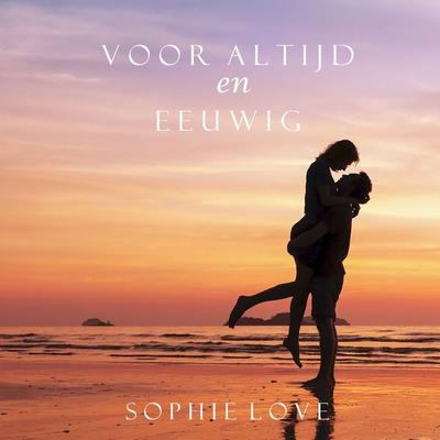 Voor Altijd en Eeuwig (De Herberg van Sunset Harbor—Boek 2) - Sophie Love, Audio, 9781094301051