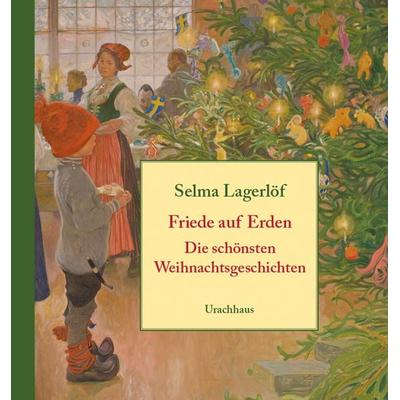 Friede auf Erden, Gebundene Ausgabe von Selma Lagerlöf, Urachhaus, 978-3-8251-5133-1