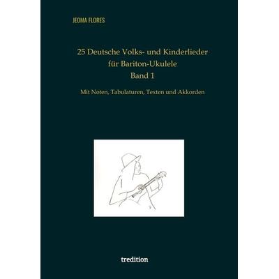 25 Deutsche Volks- und Kinderlieder für Bariton-Ukulele -