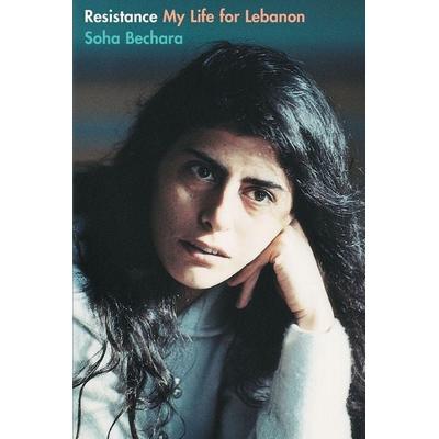 Resistance, Taschenbuch von Souha Bechara, Soft Skull Press, 978-1-887128-80-3