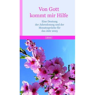 Von Gott kommt mir Hilfe 2025, Paperback von , Calwer