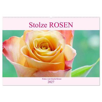 Stolze Rosen (Wandkalender 2027 DIN A2 quer), CALVENDO Monatskalender