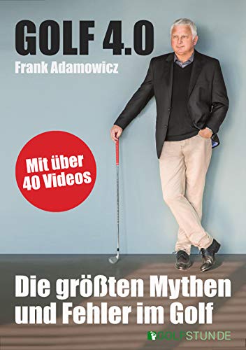 Frank Adamowicz - Golf 4.0 - Die größten Mythen und Fehler im Golf - Preis vom 07.10.2026 11:45:10 h
