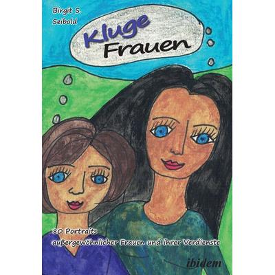 Kluge Frauen, Taschenbuch von Birgit S. Seibold, Ibidem, 978-3-8382-1564-8