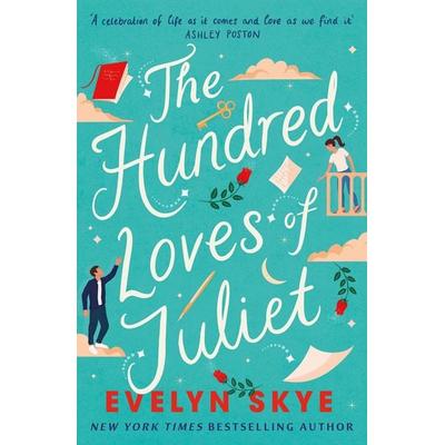 The Hundred Loves of Juliet, Taschenbuch von Evelyn Skye, Headline, 978-1-03-540036-2