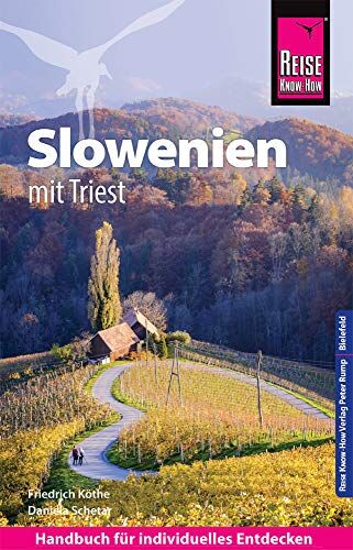 Daniela Schetar - Reise Know-How Reiseführer Slowenien mit Triest - mit 15 Wanderungen - - Preis vom 04.10.2026 03:51:26 h