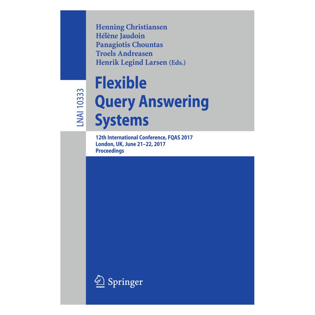 Springer Flexible Query Answering Systems (Englisch, Softcover, Hélène Jaudoin, Henning Christiansen, Henrik Legind Larsen, Panagiotis Chountas, Troels Andreasen) (55926892)