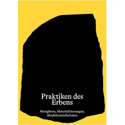Praktiken des Erbens, Fachbücher von Simone Bogner, Gabi Dolff-Bonekämper, Hans-Rudolf Meier