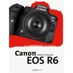 Canon EOS R6, Ratgeber von Martin Schwabe