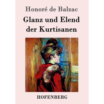 Glanz und Elend der Kurtisanen, Taschenbuch von Honore de Balzac, Hofenberg, 978-3-8430-9795-6