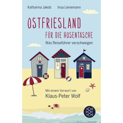 Ostfriesland für die Hosentasche, Taschenbuch von Katharina Jakob,Insa Lienemann, Fischer Taschenbuch Verlag