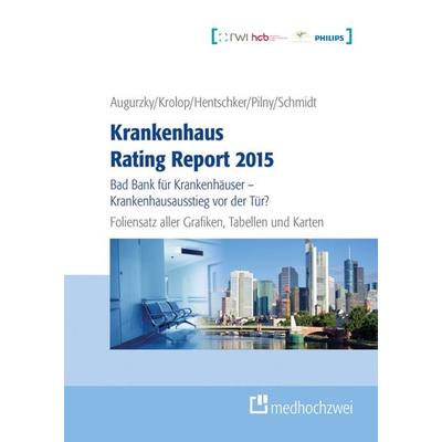 Krankenhaus Rating Report 2015, CD-ROM (Schaubilder - Karten - Tabellen)