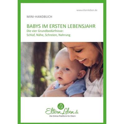 Dein Baby im ersten Lebensjahr - Handbuch, Taschenbuch von ElternLeben.de ., Tredition, 978-3-7497-3544-0