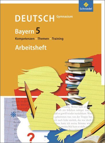 Kathleen Zachow - Kompetenzen - Themen - Training - Arbeitsbuch für den Deutschunterricht am Gymnasium in Bayern: Arbeitsheft 5 - Preis vom 11.10.2026 03:10:56 h