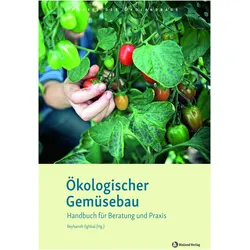 Ökologischer Gemüsebau, Fachbücher von Reyhaneh Eghbal