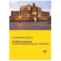 Gottfried Semper, Sachbücher von Constantin Lipsius