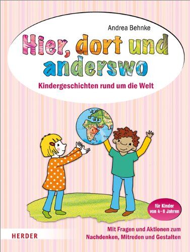 Andrea Behnke - Hier, dort und anderswo: Kindergeschichten rund um die Welt - Preis vom 09.10.2026 07:28:09 h