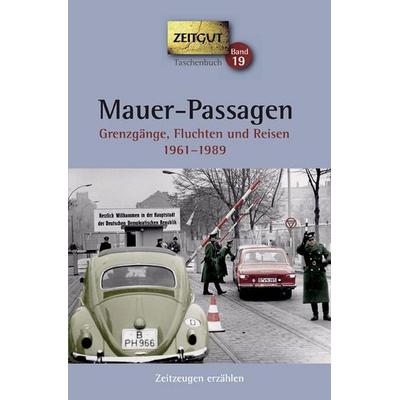 Mauer-Passagen. Klappenbroschur, Paperback von Jürgen Kleindienst, Zeitgut Verlag, 978-3-86614-171-1