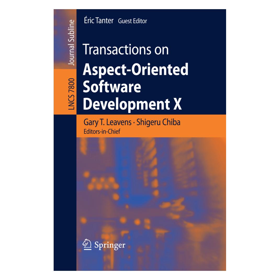 Springer Transactions on Aspect-Oriented Software Development X (Englisch, Softcover, Éric Tanter, Gary T. Leavens, Shigeru Chiba) (55515434)