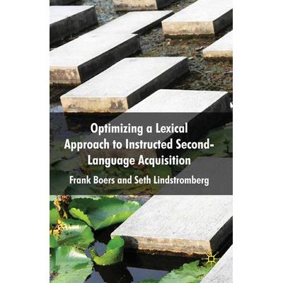Optimizing a Lexical Approach to Instructed Second Language Acquisition, Taschenbuch von F. Boers,S. Lindstromberg, Palgrave Macmillan UK,