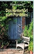 Jürgen König - Das Hintertürl zum Paradies - Preis vom 09.10.2026 07:28:09 h