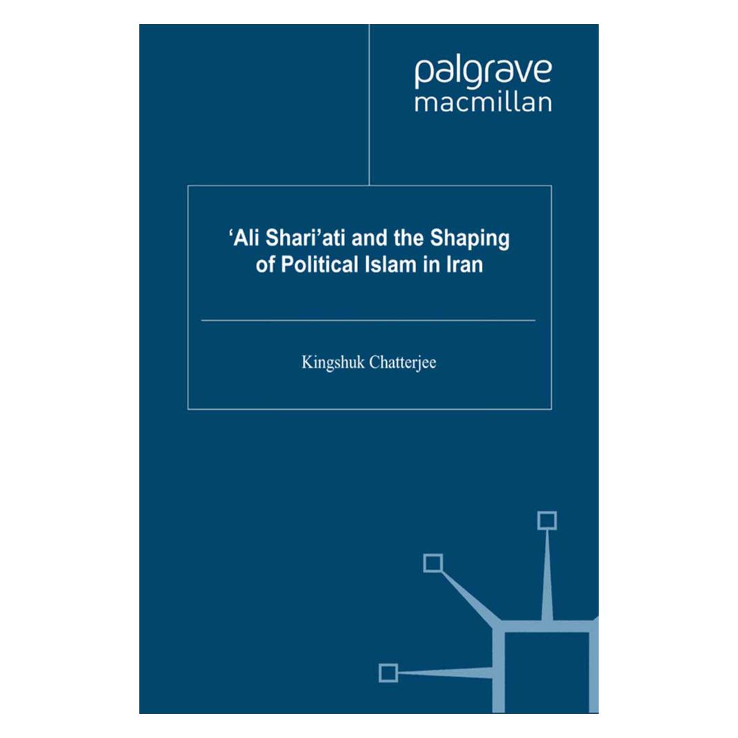 Springer 'Ali Shari'ati and the Shaping of Political Islam in Iran (Englisch, Softcover, K. Chatterjee) (55837162)