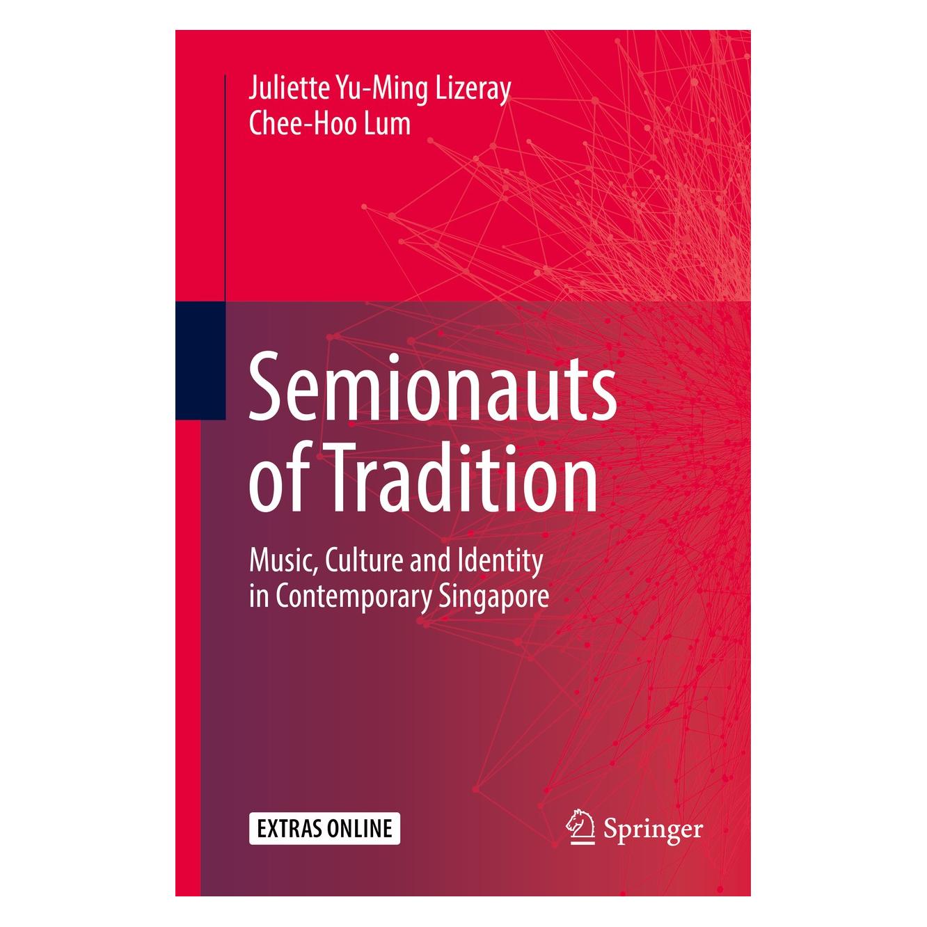 Springer Semionauts of Tradition (Englisch, Hardcover, Chee-Hoo Lum, Juliette Yu-Ming Lizeray) (9789811310102)