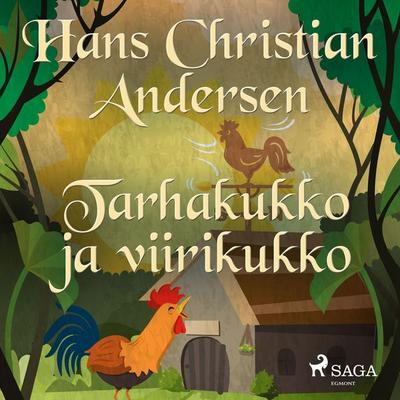 Tarhakukko ja viirikukko - Hans Christian Andersen, Audio, 9788726786958