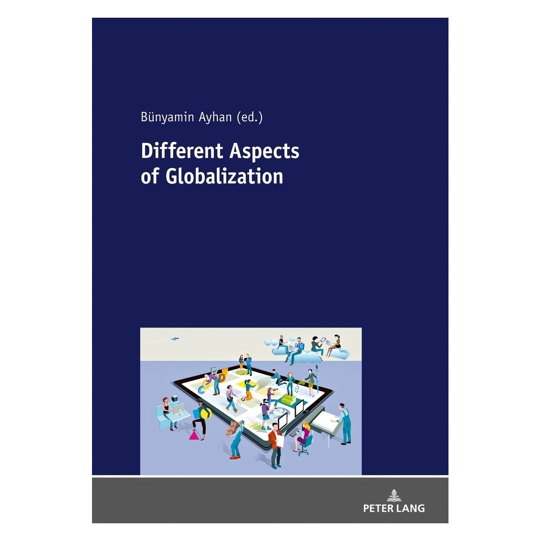 Peter Lang Different Aspects of Globalization (Englisch, Softcover, Bünyamin Ayhan) (56020936)