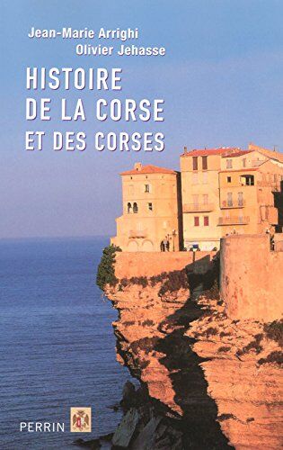 Jean-Marie Arrighi - Histoire de la Corse et des Corses - Preis vom 11.10.2026 15:43:13 h