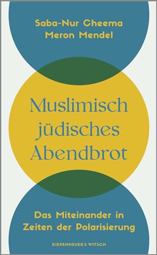 Saba-Nur Cheema - Muslimisch-jüdisches Abendbrot: Das Miteinander in Zeiten der Polarisierung - Preis vom 19.10.2026 19:33:35 h