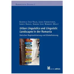 Urban Linguistics und Linguistic Landsc, Fachbücher von Sílvia Melo-Pfeifer, Gabriele Knauer, Rolf Kailuweit, Luca Melchior, Lisa Marie Brinkmann, Anja Mitschke, Judith Kittler, Benjamin Peter, Isabella Matticchio, Valentina Tretti Beckles, Jannis Harju, Alejandro Sánchez Castellanos, Julia von Rosen, Alf Monjour, Adrián Vergara Heidke