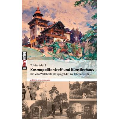 Kosmoplitentreff und Künstlerhaus, Taschenbuch von Tobias Mahl, Buch&media, 978-3-86520-216-1