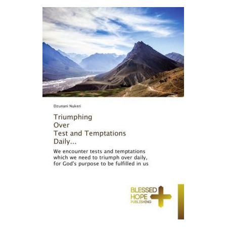 Various Publishers Triumphing Over Test and Temptations Daily... (Englisch, Dzunani Nukeri) (55557372)