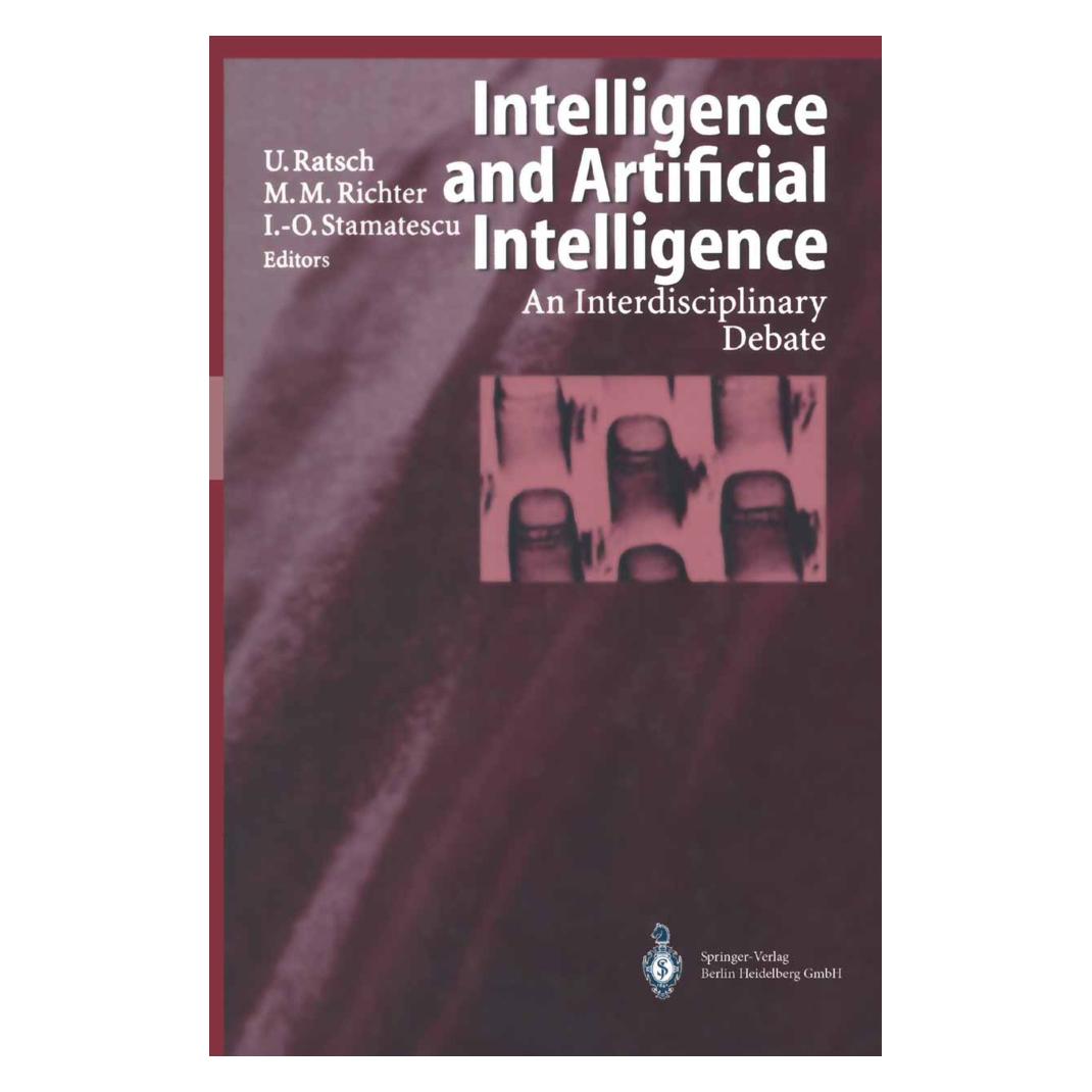 Springer Intelligence and Artificial Intelligence (Englisch, Softcover, Ion-Olimpiu Stamatescu, M Richter, Michael, Michael M. Richter, Ulrich Ratsch) (55376718)