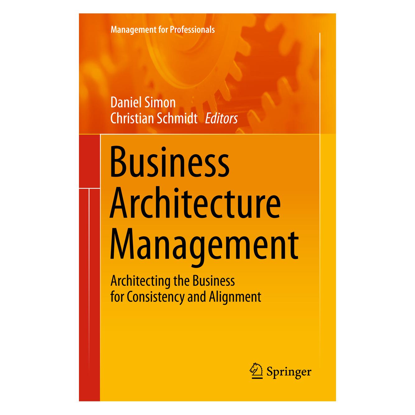 Springer Business Architecture Management (Englisch, Hardcover, Christian Schmidt, Daniel Simon) (9783319145709)