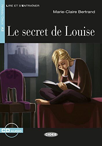 Marie-Claire Bertrand - Le Secret de Louise: Französische Lektüre für das 2., 3. und 4. Lernjahr. Buch + Audio-CD (Lire et s'entrainer) - Preis vom 09.10.2026 07:28:09 h