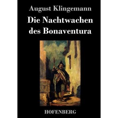 Die Nachtwachen des Bonaventura, Gebundene Ausgabe von August Klingemann, Hofenberg, 978-3-8430-1904-0