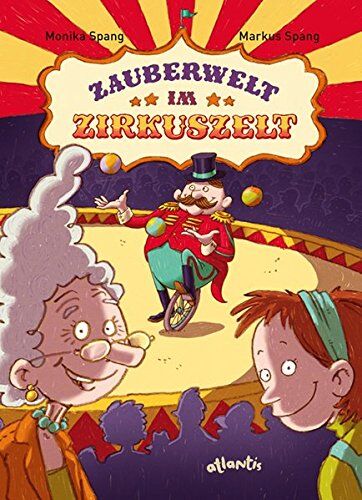 Monika Spang - Zauberwelt im Zirkuszelt - Preis vom 02.10.2026 23:42:20 h