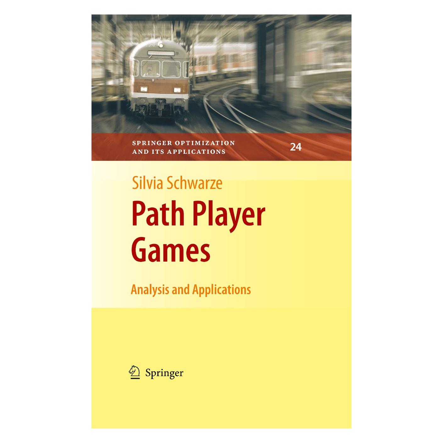 Springer Schwarze:Path Player Games (Englisch, Hardcover, Silvia Schwarze) (9780387779270)