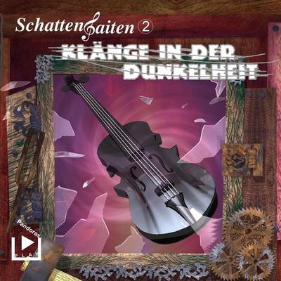 Schattensaiten 2 - Klänge in der Dunkelheit - Katja Behnke, Audio, 4064067306822