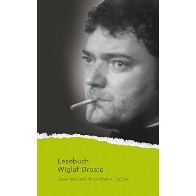 Lesebuch Wiglaf Droste, Taschenbuch von Wiglaf Droste, Aisthesis, 978-3-8498-2131-9