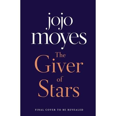 Moyes, J: The Giver of Stars, Gebundene Ausgabe von Jojo Moyes, Michael Joseph
