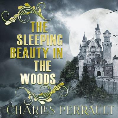 The Sleeping Beauty in the Woods - Charles Perrault, Audio, 4099995411560