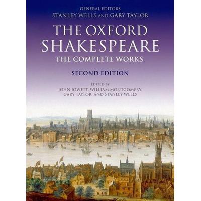 The Oxford Shakespeare. The Complete Works, Taschenbuch von William Shakespeare, Oxford University Press, 978-0-19-926718-7