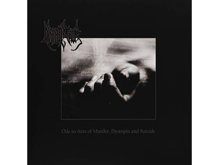 Ode To Acts Of Murder, Dystopia And Suicide