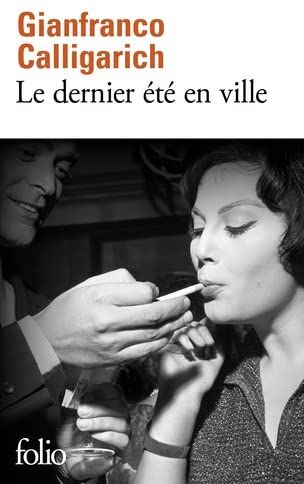 Gianfranco Calligarich - Le dernier été en ville - Preis vom 13.10.2026 19:28:25 h