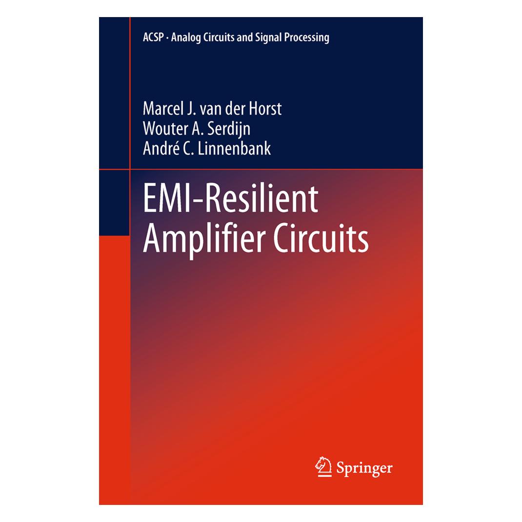 Springer EMI-Resilient Amplifier Circuits (Englisch, Softcover, André C Linnenbank, Marcel J. van der Horst, Wouter A Serdijn) (55603289)