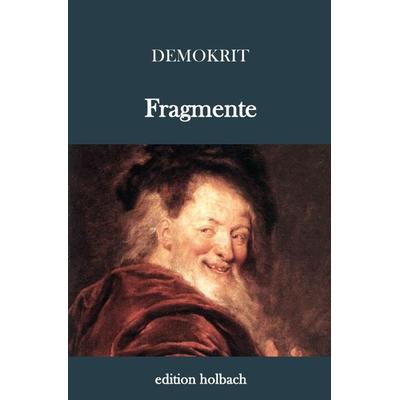 Demokrit: Fragmente, Taschenbuch von Demokrit Abdera, Epubli, 978-3-7450-1795-3